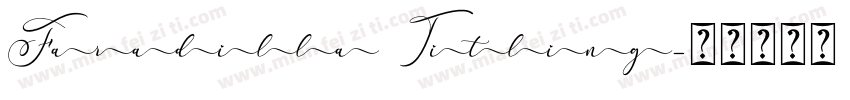 Faradilla Titling字体转换